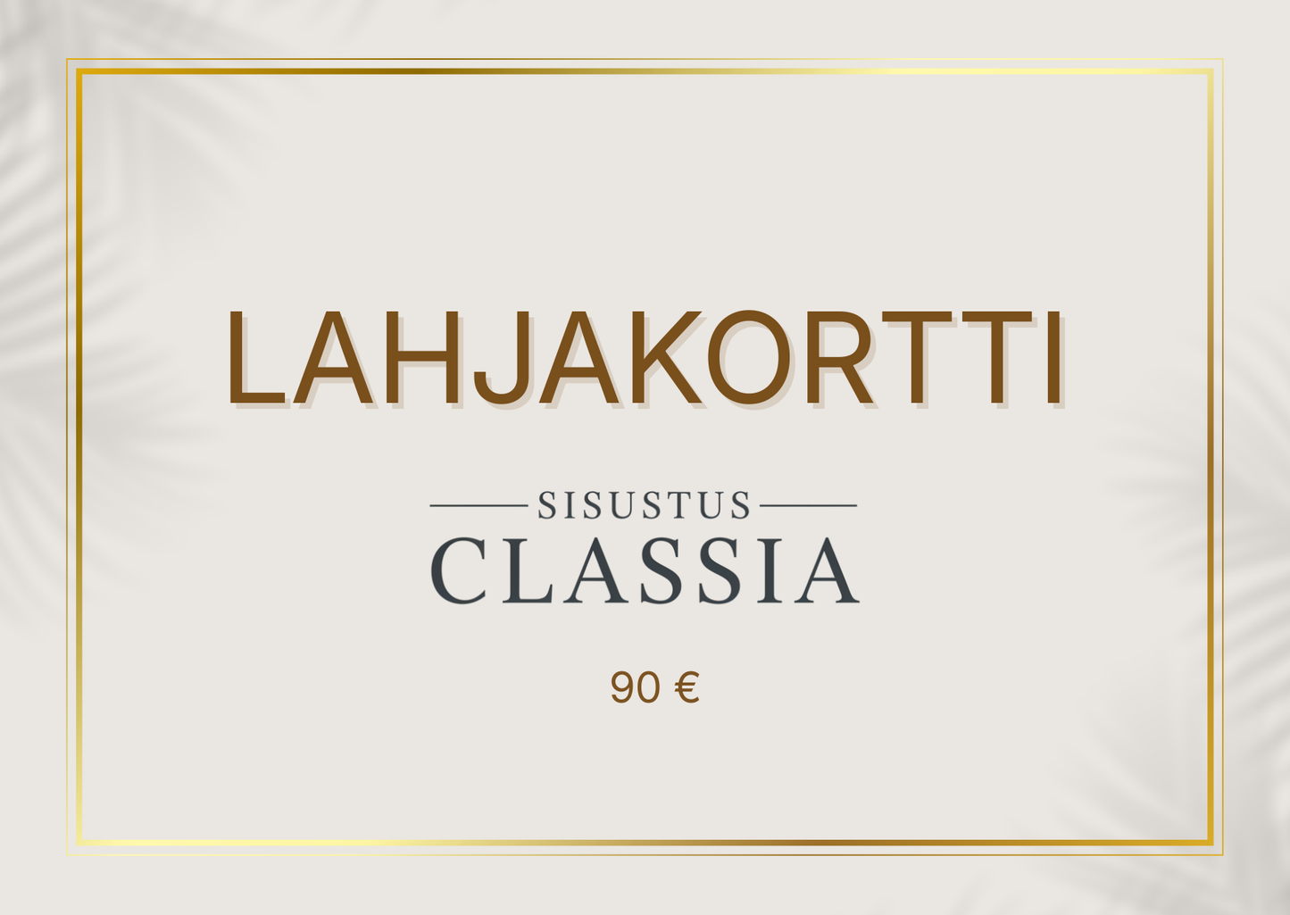 Sisustus Classia-lahjakortti