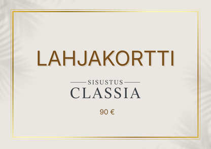 Sisustus Classia-lahjakortti